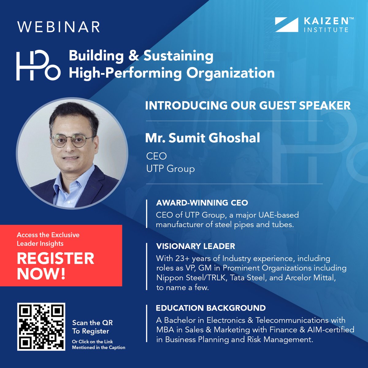 GUEST SPEAKER 
👔 MR. SUMIT GHOSHAL, 
       CEO – UTP Group 

Webinar “Building and Sustaining High-Performing organization” 
REGISTER NOW :bit.ly/49ZEROK
📅 19th December 2023 
🕔 5:00 pm IST & 3.30 pm GST.

#LeadershipExcellence #AwardWinningCEO #IndustryExpert