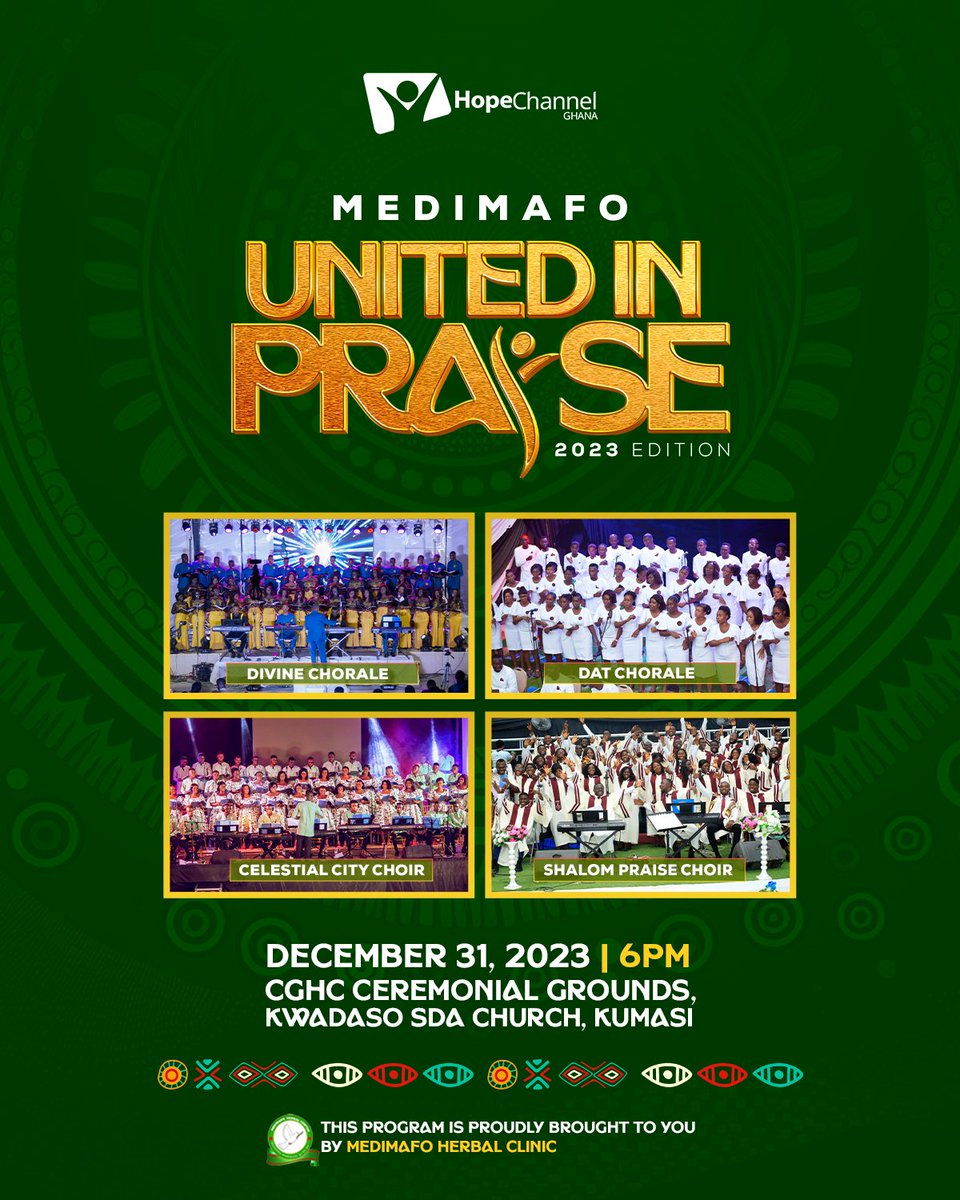hopechannelgh's tweet photo. Medimafo United In Praise

31st December, 2023
CGHC Ceremonial Grounds, 
Kwadaso SDA Church, Kumasi
Time: 6pm Sharp! 

DAT Chorale GH 
Celestial City Choir-GH 
Divine Chorale-Ghana Official 
Shalom Praise Choir 

DAT Chorale GH 

#UnitedInPraise23 #HopeChannelGhana
#MedimafoHerba https://t.co/eBJjQGzqWh