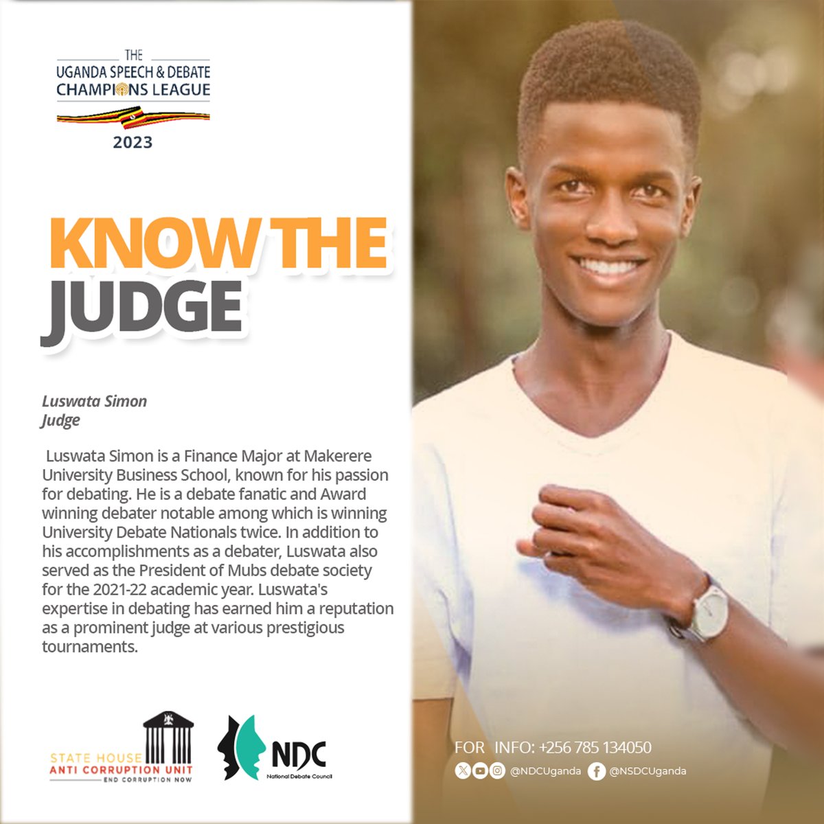 6. An enriching experience awaits with Luswata Simon - <a href="/peter_luswata/">Luswata Simon Peter</a> at #USDCL23
The #UDN21 and #UDN22 Champion brings a wealth of knowledge and expertise to elevate the quality of discourse in the tournament.
#ExposeTheCorrupt | <a href="/AntiGraft_SH/">Anti Corruption Unit - State House Uganda</a> 
#UnitedAgainstCorruption