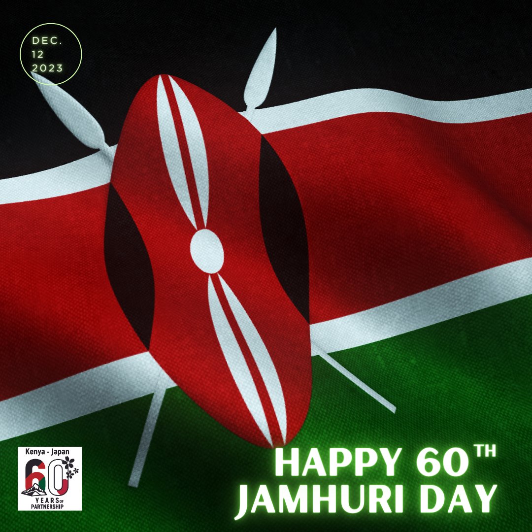 🎉🇰🇪 Happy 60th Jamhuri Day, Kenya! 🎈🇰🇪 On this historic occasion, the Embassy of Japan sends warm wishes. We are proud to be part of Kenya's history, and join in celebrating six decades of independence together. 🎊🌟 🇰🇪❤️ #JamhuriDay #KenyaAt60 #CelebratingIndependence