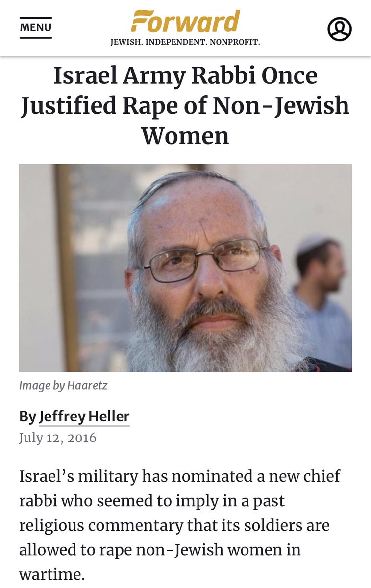 IDF Chief Rabbi Eyal Karim:

“Wartime RAPE of female gentiles is acceptable and boosts military morale.”