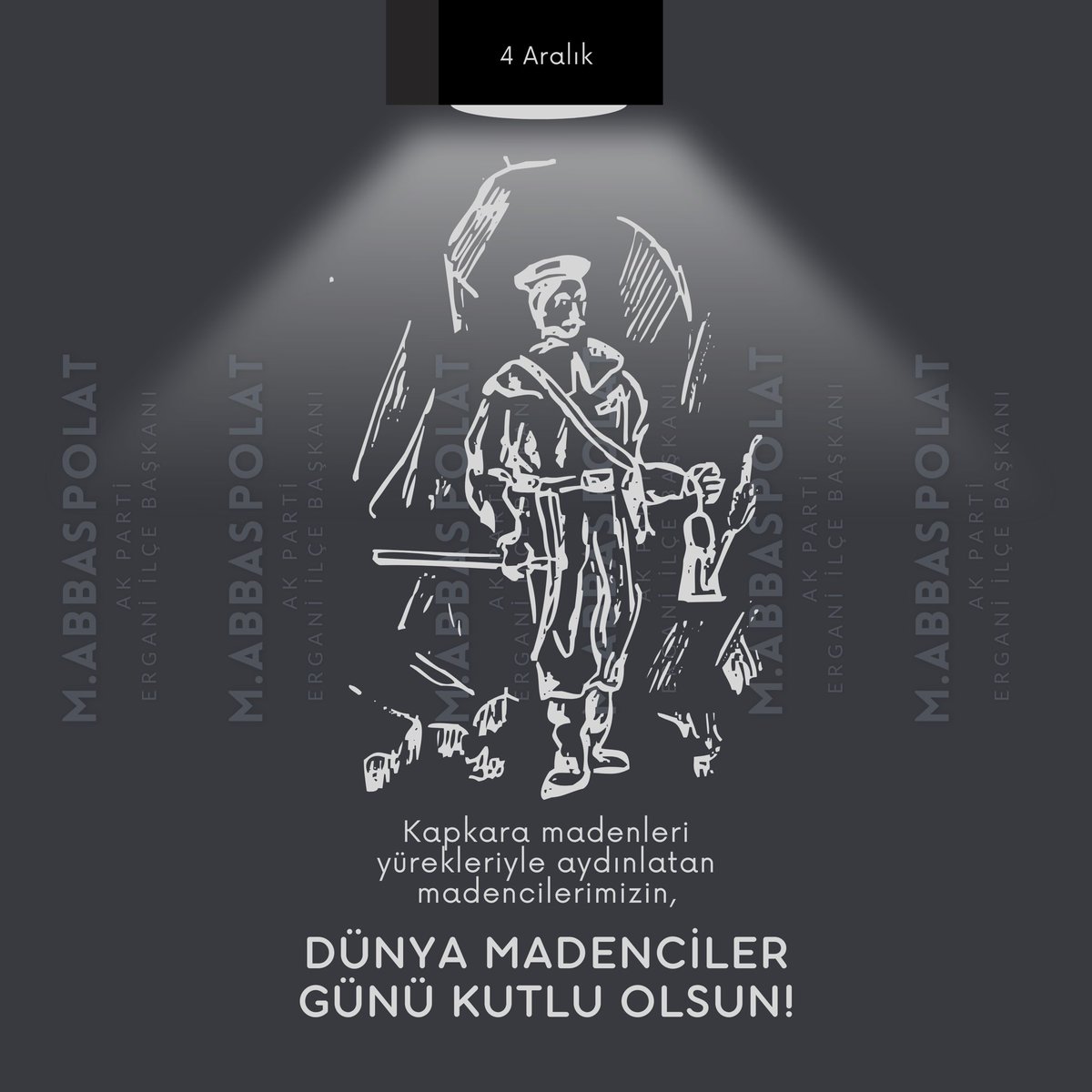 Güneş doğar ama onlar karanlığı kazar her sabah.
Emeğin ve alın terinin simgesi madencilerimizin #MadencilerGünü’nü kutluyor, bugüne kadar hayatını kaybeden madencilerimizi rahmetle anıyoruz.

Mehmet Abbas Polat

Dünya Madenciler Günü kutlu olsun.
#4AralıkDünyaMadencilerGünü