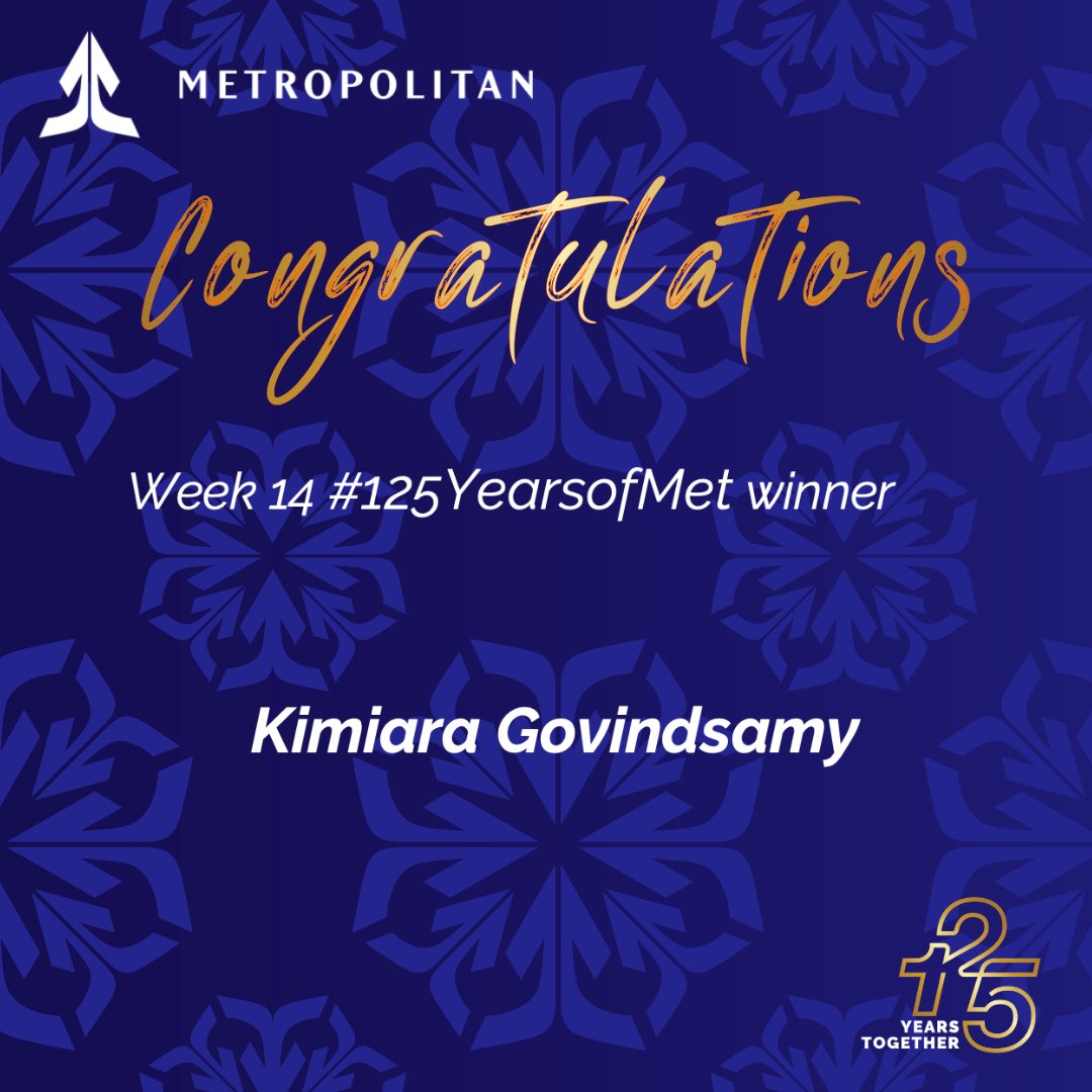 MetropolitanZA's tweet photo. Congratulations to Kimiara Govindsamy, the victor of week 14 in the #125YearsofMet competition on Facebook!
Well done! Our team will send you a message regarding your prize. Access the terms and conditions at this link: https://t.co/Q2Hfn95kEp #TogetherWeCan https://t.co/Ryua8XSBLF
