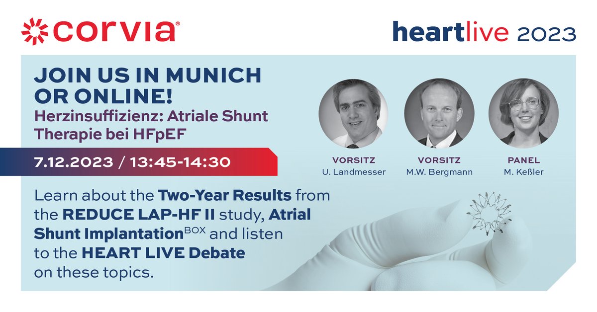 #Heartlive in Munich begins later this week! Hear from the experts  - Profs. Ulf Landmesser, Martin Bergmann, and Mirjam Keßler - at our symposium on #atrialshunt therapy for #HFpEF. Stop by booth #13 and learn about our confirmatory trial #RESPONDERHF. #Corvia #heartfailure