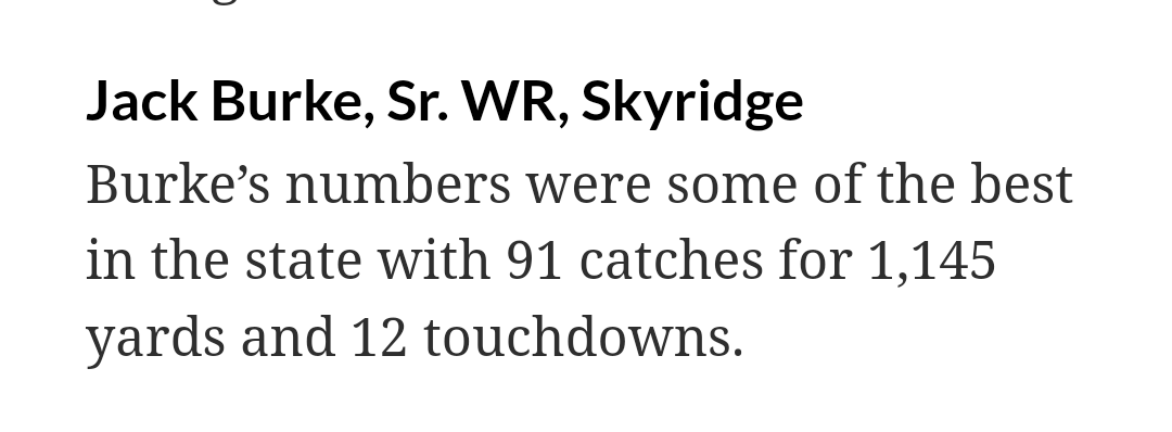 3⭐ Jack Burke #14 (@jack_burke_7) on Twitter photo Thank you <a href="/heraldextra/">Daily Herald</a>
For the recognition of All Valley First Team. <a href="/jordan9smith/">Coach Jordan Smith</a> <a href="/AlphaRecruits15/">Will Snowden</a> <a href="/skyler_ridley/">Coach Ridley</a>
<a href="/DjTialavea_86/">Coach D.J. Tialavea</a> <a href="/fsitake/">Fesi Sitake</a>
<a href="/coachjhemm/">Justin Hemm</a> <a href="/skyridgefb/">SKYRIDGE FOOTBALL</a>
heraldextra.com/sports/2023/de… Thank you <a href="/heraldextra/">Daily Herald</a>
For the recognition of All Valley First Team. <a href="/jordan9smith/">Coach Jordan Smith</a> <a href="/AlphaRecruits15/">Will Snowden</a> <a href="/skyler_ridley/">Coach Ridley</a>
<a href="/DjTialavea_86/">Coach D.J. Tialavea</a> <a href="/fsitake/">Fesi Sitake</a>
<a href="/coachjhemm/">Justin Hemm</a> <a href="/skyridgefb/">SKYRIDGE FOOTBALL</a>
heraldextra.com/sports/2023/de…
