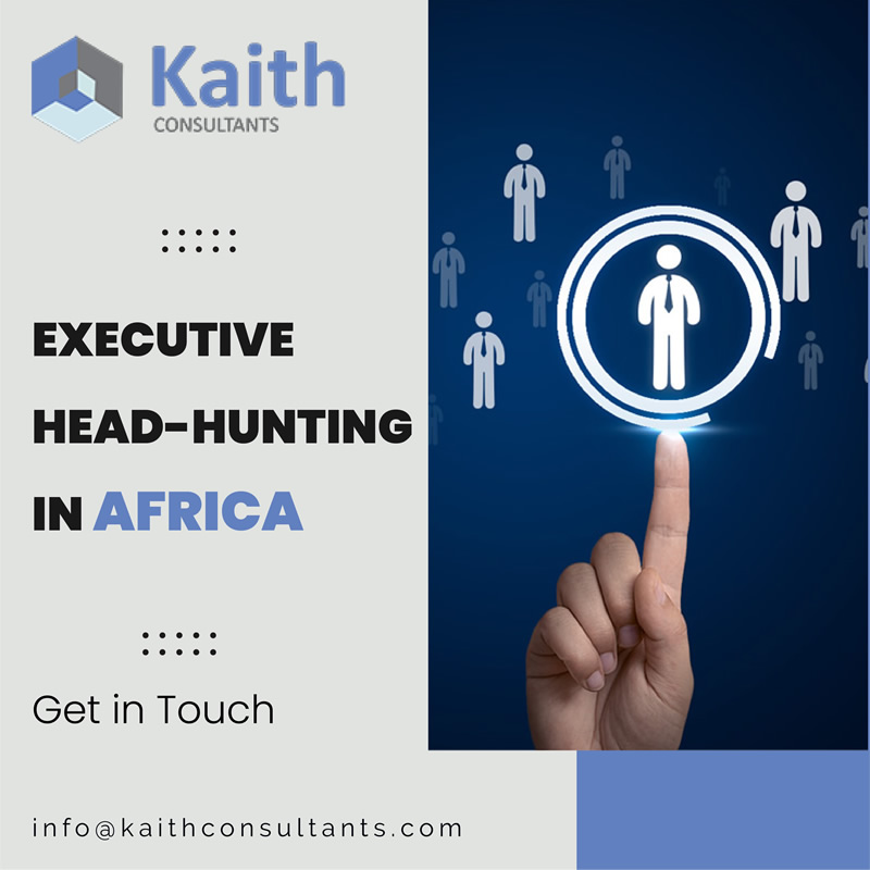 Searching for top talent for your African venture? Kaith Consultants brings a people-centered approach to Executive Recruitment and Headhunting. Elevate your team! 🌍#KaithConsultants #ExecutiveSearch #HR #AfricaBusiness #BusinessinAfrica #TopTalent #Recruitment