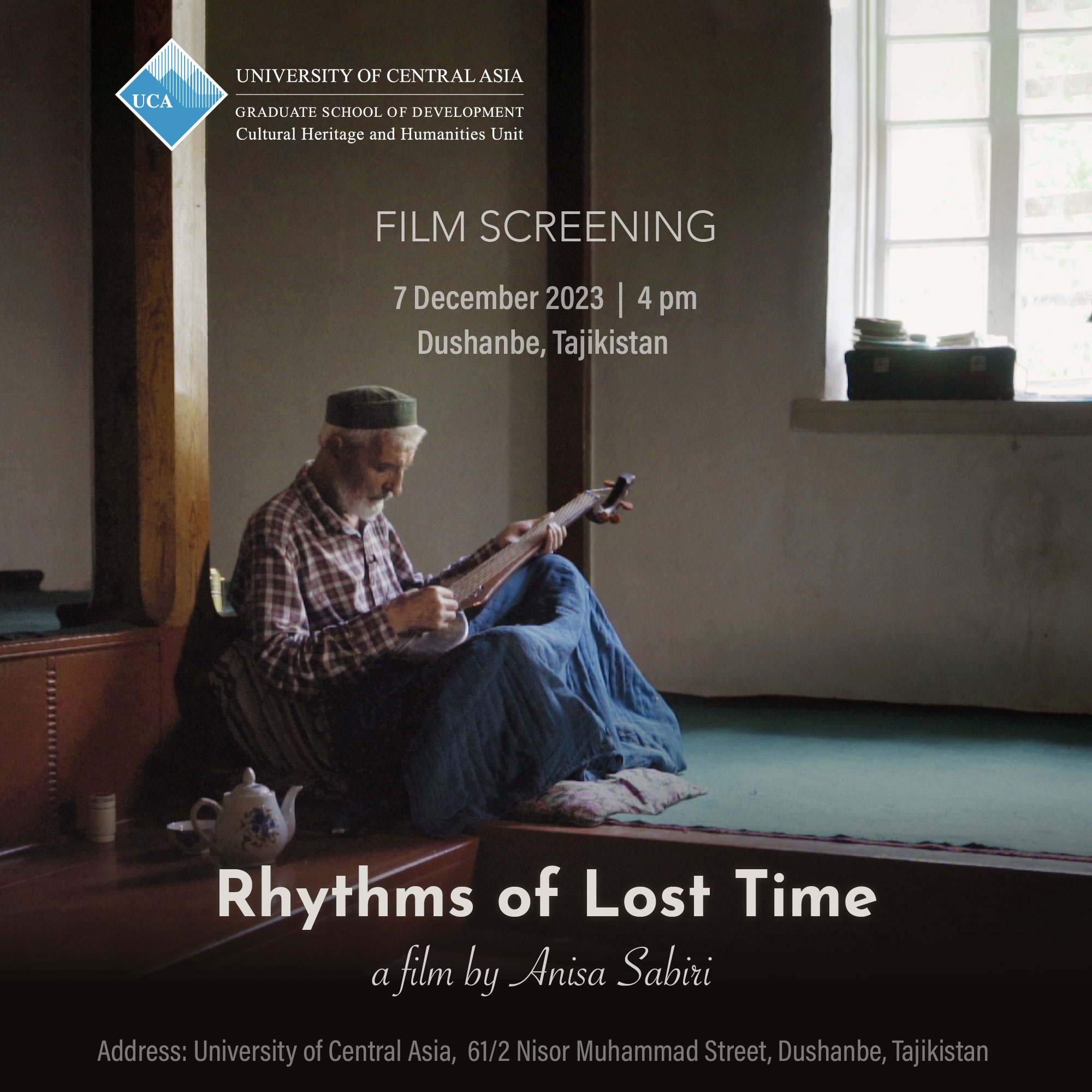 University of Central Asia on X Join GSD CHHU Film Screening Rhythms of Lost Time by Anisa Sabiri 7 December 2023 16 00 Dushanbe 17 00 Bishkek University of Central Asia 61 2