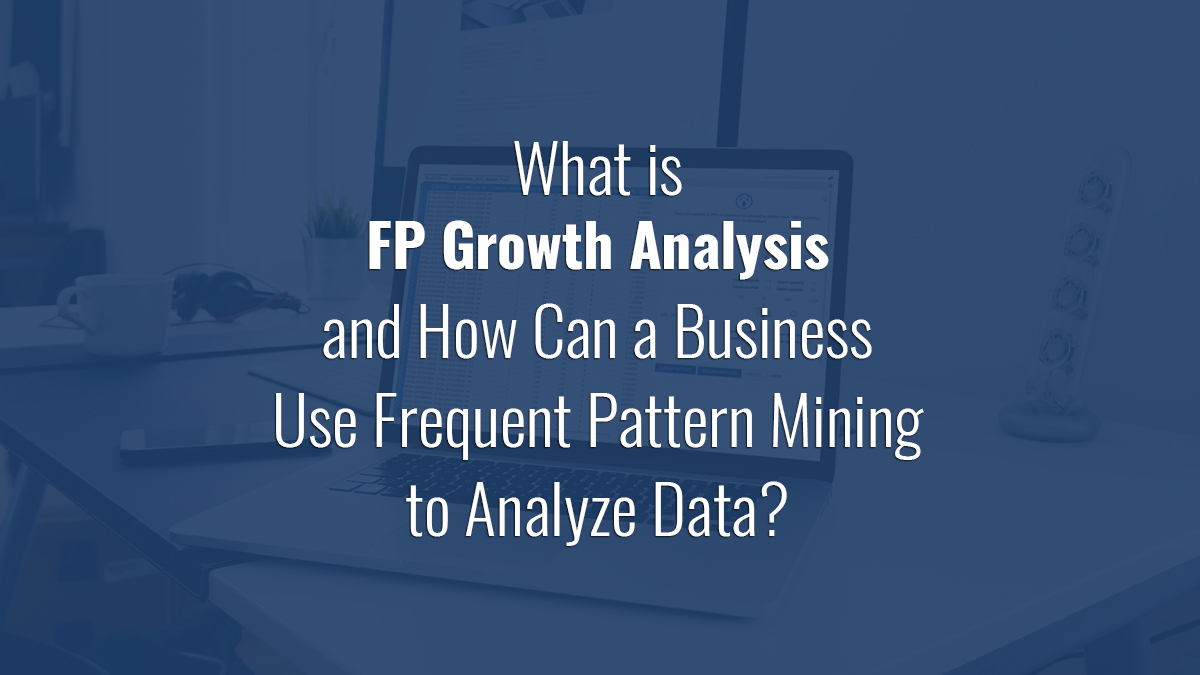 What Is FP Growth Analysis And How Can A Business Use Frequent Pattern Mining To Analyze Data?

bit.ly/3SRxYWq

#Smarten #CDS #CitizenDataScientist #DataLiteracy #FPGrowthAnalysis #FrequentPatternMining #ProductBundling #Analysis