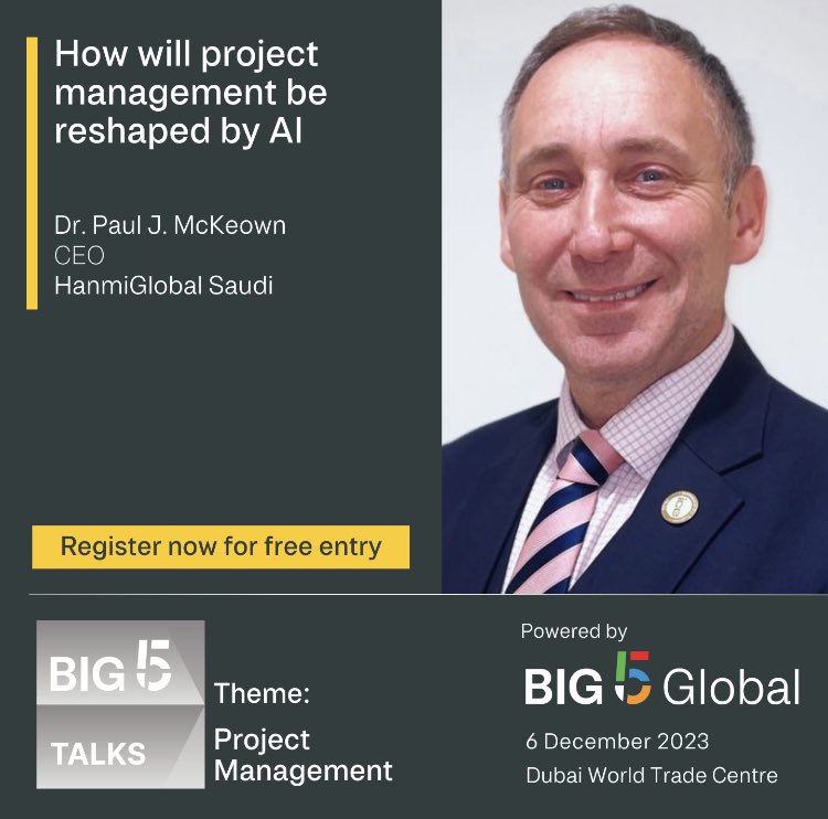 How will ‘Project Management’ be reshaped by AI? 

We are delighted to announce our CEO Dr. Paul J McKeown as a guest speaker at this years #BIG5GLOBAL 
 
Register now for free entry: lnkd.in/gYCXbPuh
 
#Big5Global #Construction #Registernow #Constructionexhibition