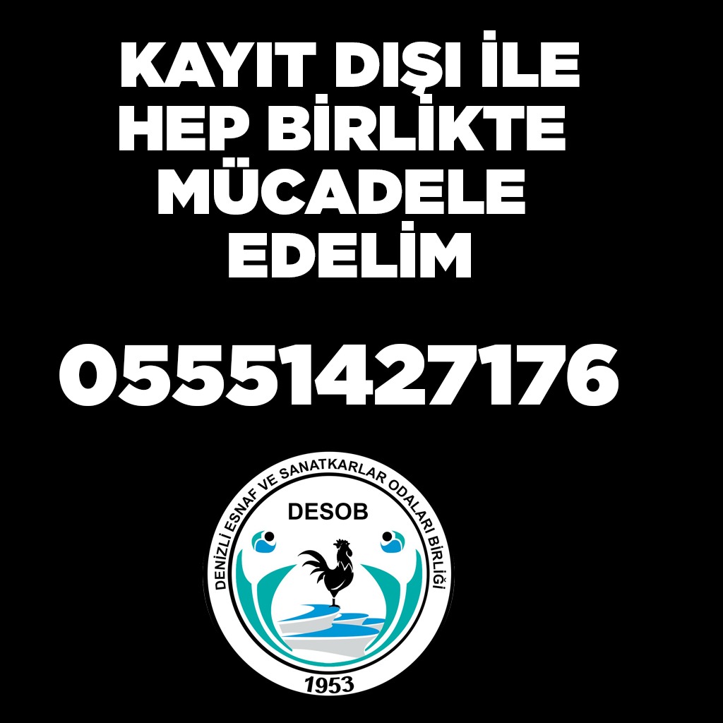 Kayıt dışı ile HEP BİRLİKTE mücadele edelim. 05551427176