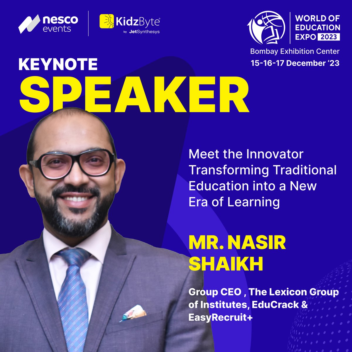 KidzByte's tweet photo. Engage with Nasir Shaikh's pioneering educational methods at the #WorldOfEducationExpo, presented by Nesco Events and KidzByte MediaTech.

#ThoughtLeadership #EducationEvent https://t.co/WEAN4TqXqw
