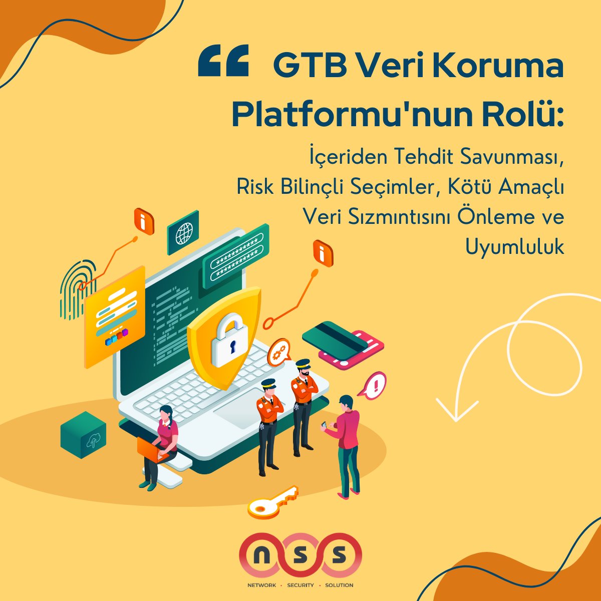 GTB veri koruma platformunu kalkan olarak kullanan işletmeler, veri koruma, içeriden gelen tehditleri azaltma ve yasal uyumluluğun karmaşık ortamında sarsılmaz bir güvenle gezinebilirler.