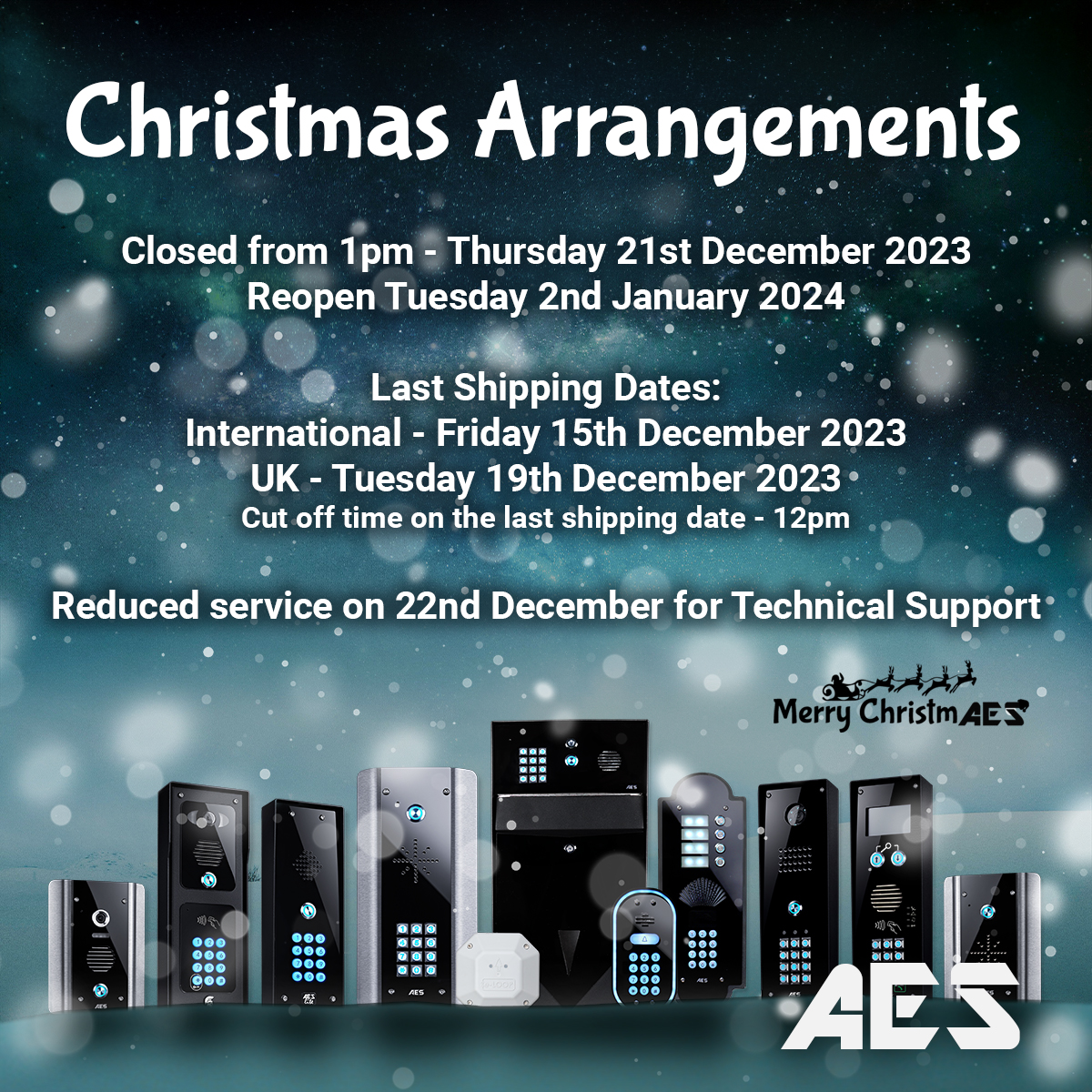 We want to make you aware of our Christmas Holiday Arrangements so you have plenty of time to plan for your purchases and deliveries before we close for Christmas. 

#christmas2023 #intercom #accesscontrol