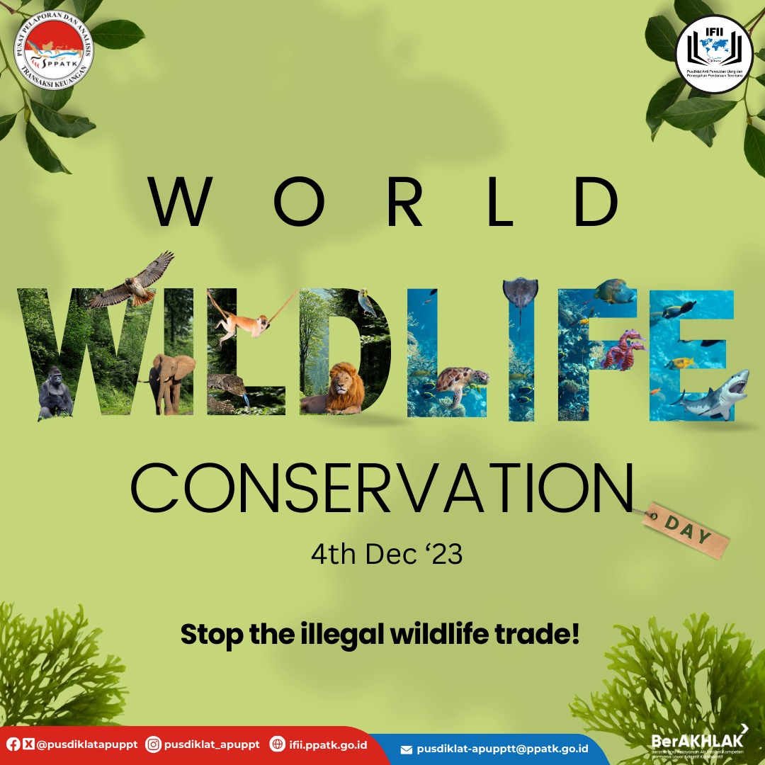 Sobat #IFII, yuk jaga keseimbangan kehidupan liar di bumi & cegah dr perdagangan ilegal! Happy world wildlife conservation day!
#PusdiklatAPUPPT #PPATK #AntiMoneyLaundering #IndonesiaFinancialIntelligenceInstitute #worldwildlifeconservationday #worldwildlifeconservationday2023