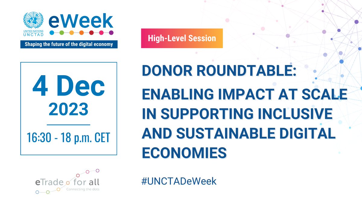 Today at #UNCTADeWeek @FCDOdigital will join the Donor Roundtable on Enabling impact at scale in supporting inclusive and sustainable digital economies. Join in person or online ➡️ unctad.org/eweek2023