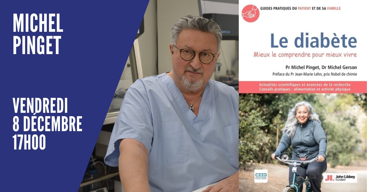 📆RDV vendredi 8 décembre à 17h à la librairie Kléber de Strasbourg 📖, le Pr Michel Pinget, diabétologue et président fondateur du Centre européen d’étude du Diabète, sera présent pour une séance de #dédicaces pour son #livre « Le diabète – Mieux le comprendre pour mieux vivre »