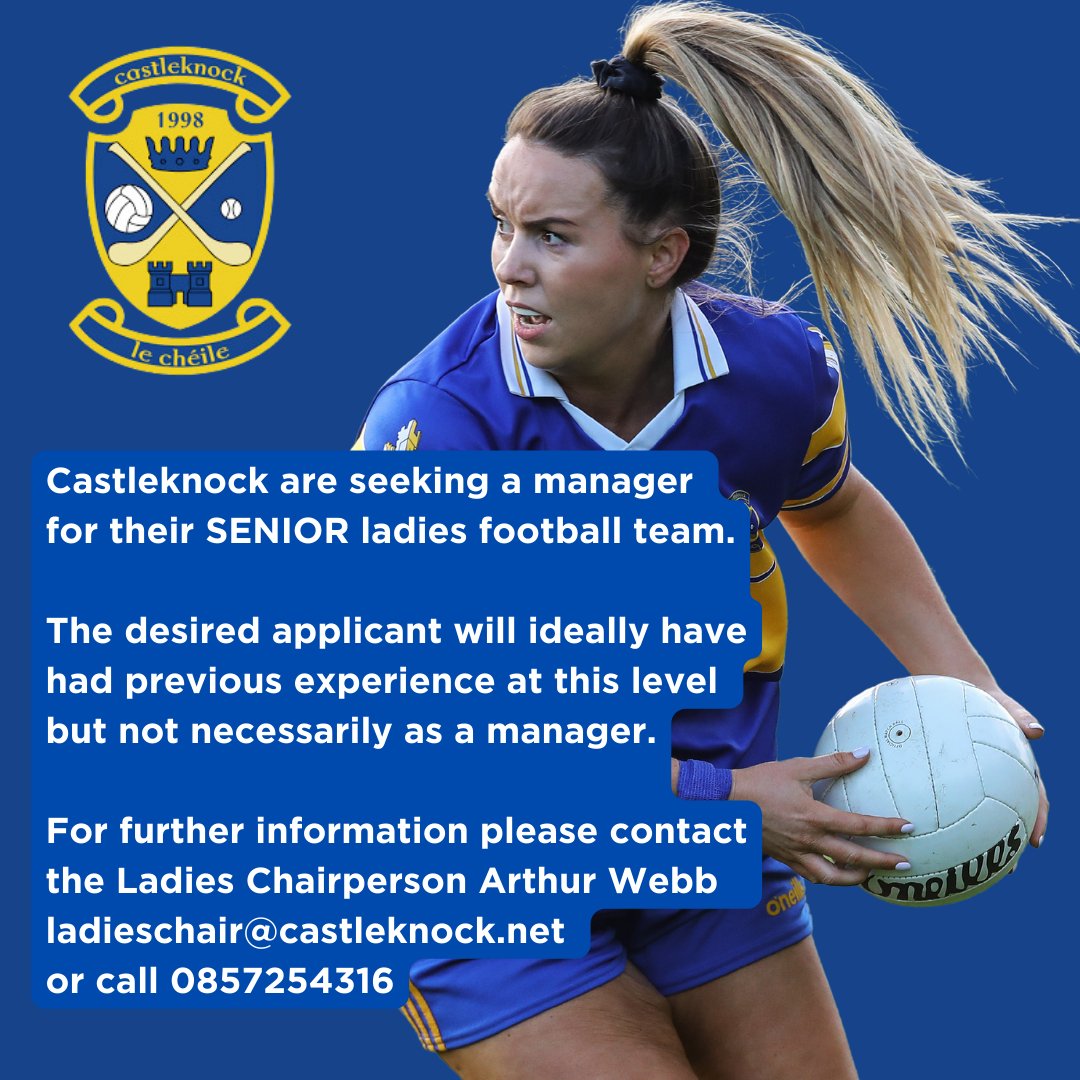 *Management Post* @CastleknockGAA are seeking applications from those interested in managing their SENIOR Ladies team in 2024. For further information please contact the Ladies Chairperson, Arthur Webb at ladieschair@castleknock.net or call 0857254316 #DublinLGFA…