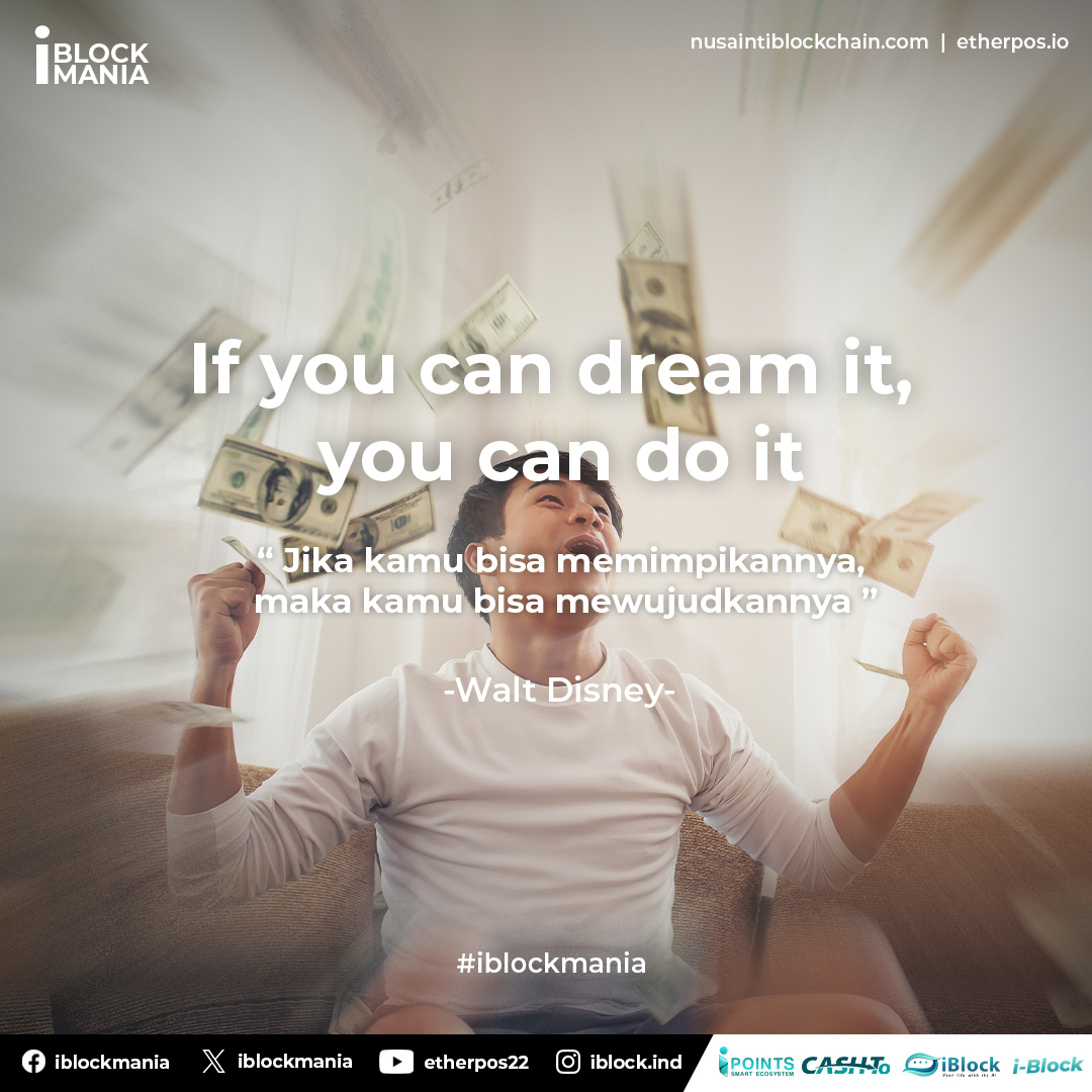 iblockmania's tweet photo. Jika kamu sanggup memimpikannya, maka kamu bisa mewujudkannya sekarang 😉

#etherpos #nusaintiblockchain #Motivasi #iblockmania #motivasion #Motivasibisnis  #motivasiku #motivasiharianku #motivasiharian #motivasihidup #motivasidiri https://t.co/ZDKjV1xtjw