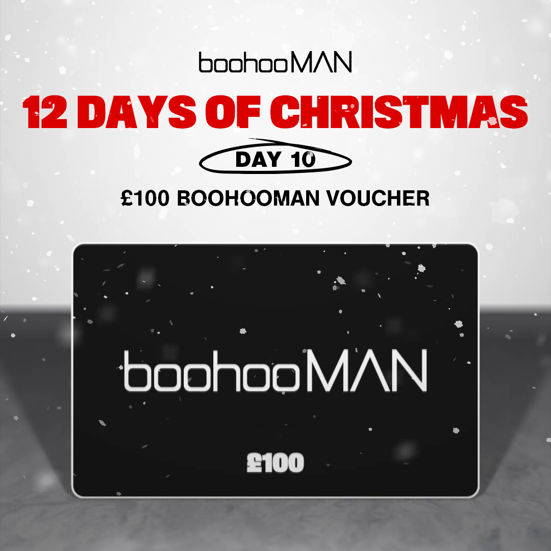 Day 10: boohooMAN’s 12 Days of Christmas is here! 🚨 To celebrate the festive season we are giving back to you! 🎄 A £100 boohooMAN voucher is up for grabs! 🔥 Follow @boohooMAN ✅ Like this post ✅ Comment #BHM12DaysofChristmas ✅