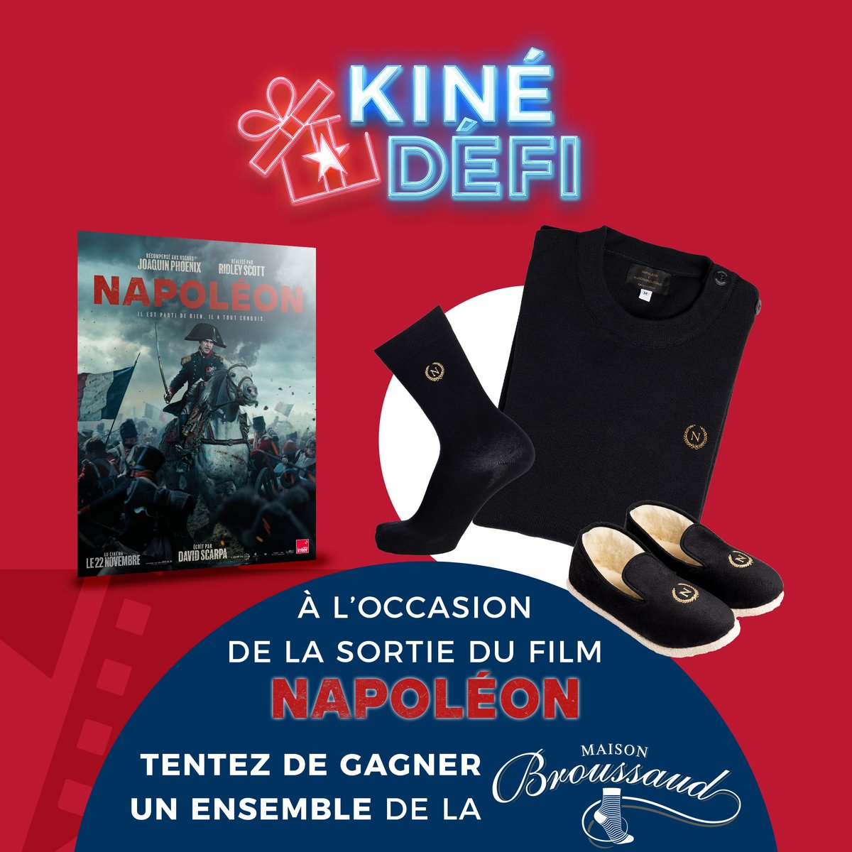 Kinepolis_FR's tweet photo. 🇫🇷 𝗖𝗢𝗡𝗖𝗢𝗨𝗥𝗦 🇫🇷 

À l'occasion de la sortie de #NAPOLÉON à Kinepolis, tentez de remporter un ensemble de la collection Napoléon par la #MaisonBroussaud d'une valeur de 235€ ! 

Pour jouer :
👉 RT + follow @Kinepolis_FR 
👉 la ville de votre Kinepolis en commentaire. https://t.co/t6ON13VPj7
