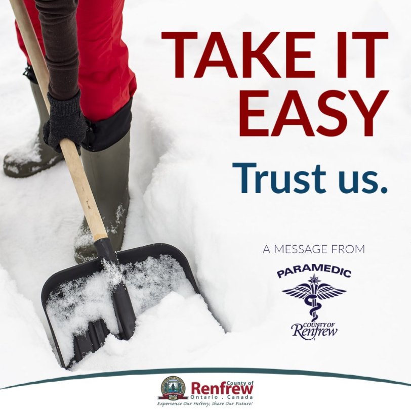 <a href="/RenCtyParamedic/">County of Renfrew Paramedic Service</a> reminds you that shovelling this blanket of heavy snow too aggressively for your fitness ability can cause heart problems &amp; even cardiac arrest for some. We respond to someone in distress every winter storm.
Please Take it Easy &amp; pace yourself.