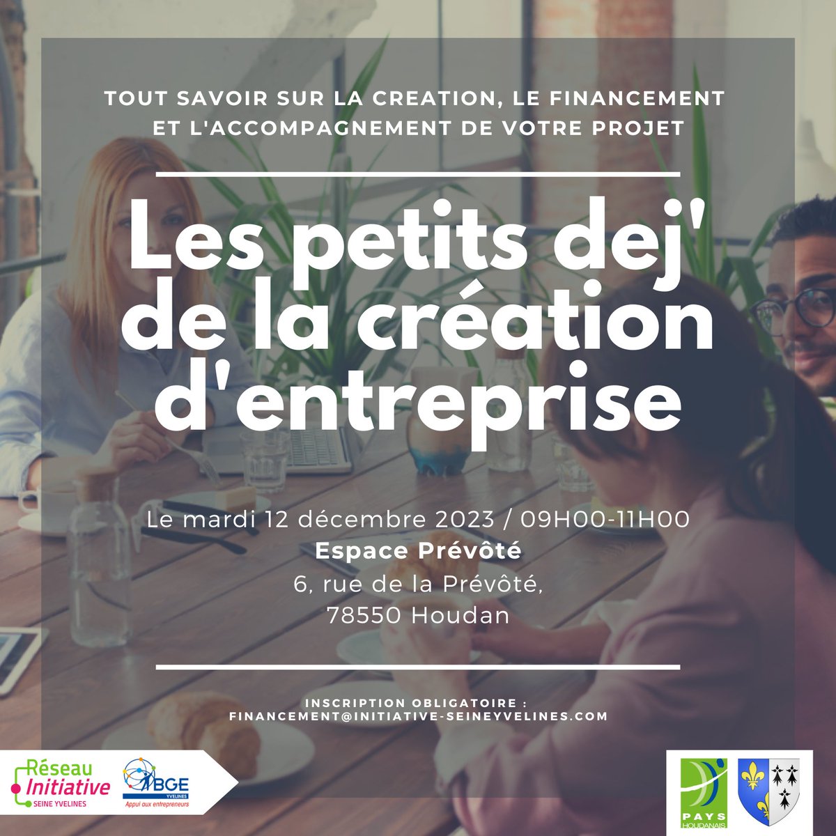 <a href="/BGEYvelines/">BGE Yvelines</a> et <a href="/InitiativeSY_78/">Initiative Seine Yvelines</a> co-organisent les Petits dej' de la création d'#entreprise.

Rejoignez-nous le mardi 12 décembre 2023 à Houdan.
Au programme : discutons de la création, du financement et de l’accompagnement de votre projet.
Inscription : docs.google.com/forms/d/e/1FAI…