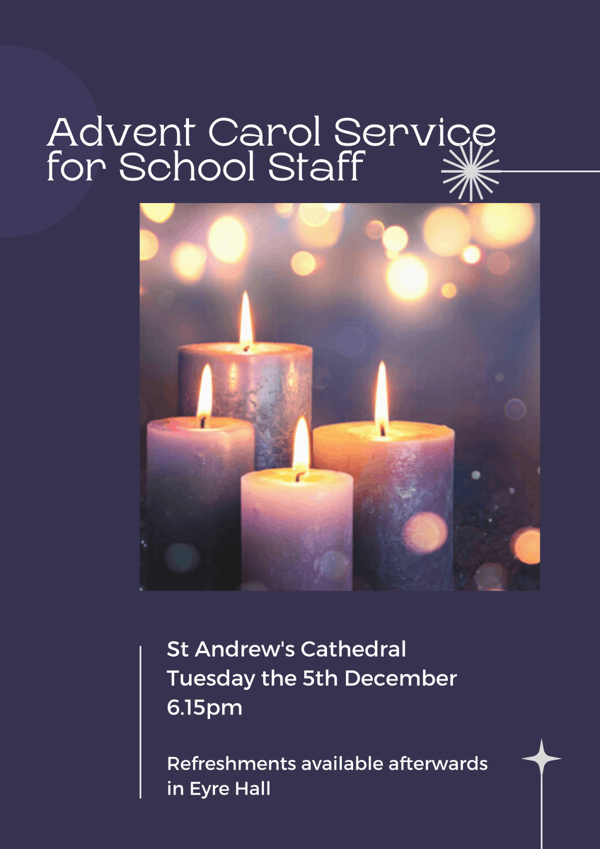 The RE Department would like to remind all school staff of our Advent Carol Service which will take place on Tuesday 5th December at 6:15pm in St Andrew's Cathedral, Glasgow. We hope you can join us in Eyre Hall afterwards for some mulled wine and mince pies.