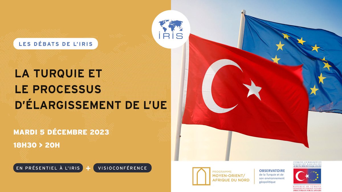 InstitutIRIS's tweet photo. #Rappel
📢Mardi 5 déc. (18h30-20h), l'IRIS et l’ambassade de la république de Turquie en France, vous invite à une conférence :
🇹🇷🇪🇺La Turquie et le processus d'élargissement de l'UE
INSCRIPTION⬇️
En présentiel : https://t.co/Sn7fJaVN3D
En ligne : https://t.co/OyINS5Xous https://t.co/vZrsKW7Ubm