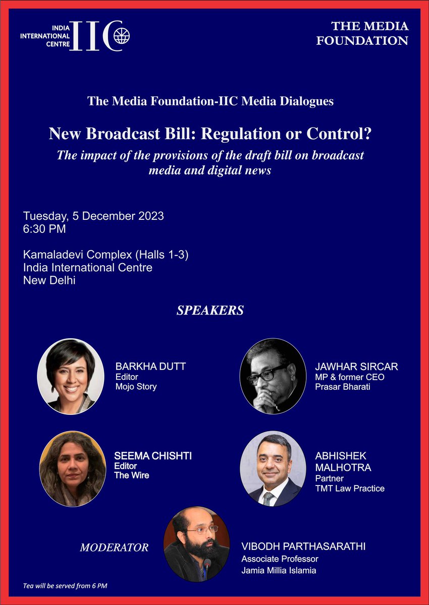 ‘New Broadcast Bill: Regulation or Control?' Join us for this imp debate on the draft broadcasting services bill on Tuesday, Dec 5, 6.30PM, IIC Delhi. Panelists: Barkha Dutt, Jawhar Sircar, Seema Chishti, Nikhil Pahwa & Abhishek Malhotra. A Media Foundation-IIC initiative.