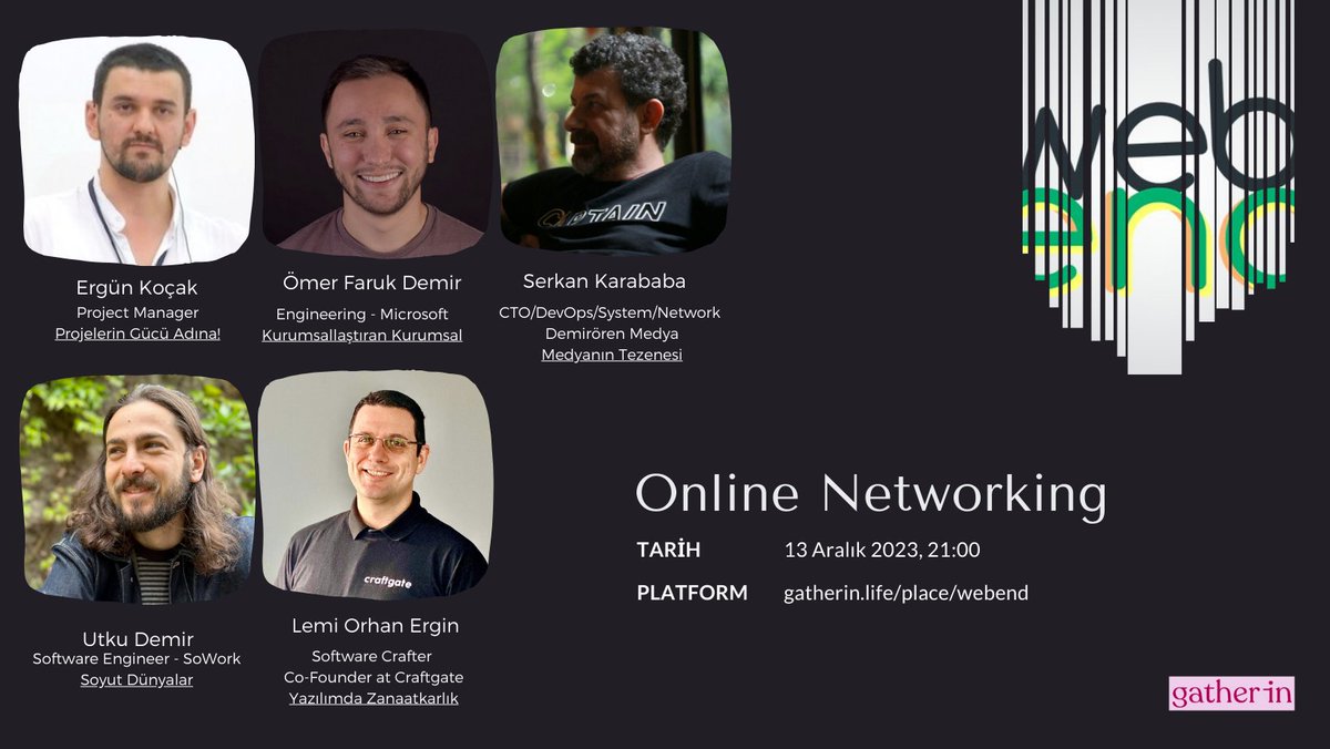 13 Aralık Çarşamba yeni bir online networking etkinliğiyle sizlerleyiz! Etkinliğe kayıt olmayı unutmayın gatherin.life/place/webend