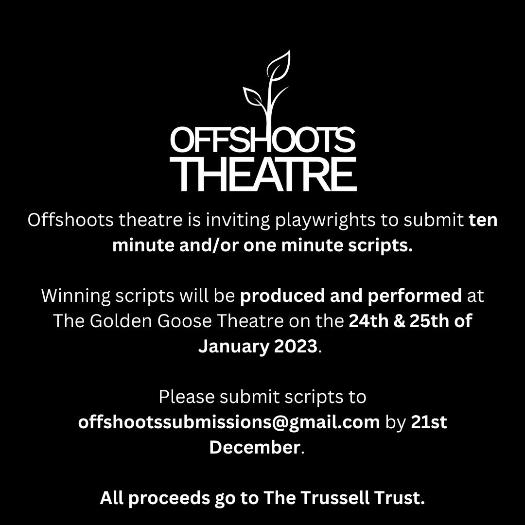 OffshootsTC's tweet photo. 🚨writing opportunity🚨
We are organising a scratch night in late January and we have some writing slots to fill! Submit scripts of 10 min length AND/OR 1 min by 21 Dec. No theme or cast size restrictions. All profits go to @TrussellTrust 🌱 https://t.co/FJ2Xufb0Xw