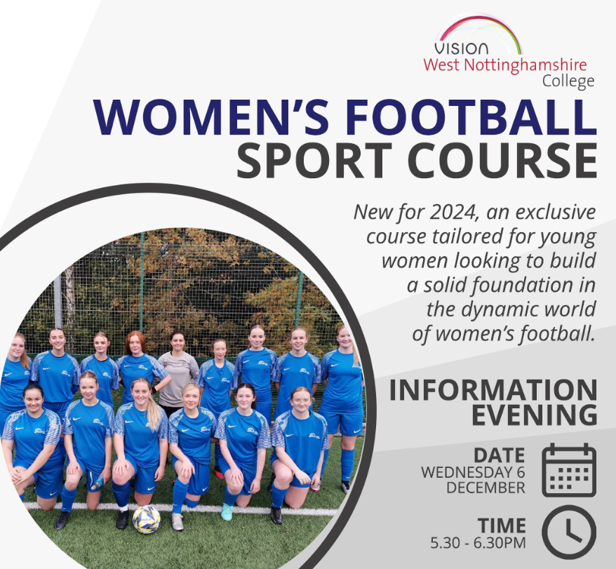 This Wednesday 6th December, the information evening for West Notts College's new Women's Football sport course takes place. They are looking for 16-19 year old females to join their exclusive Women’s Football sport course! Register your interest here: wnc.ac.uk/Courses/Extend…