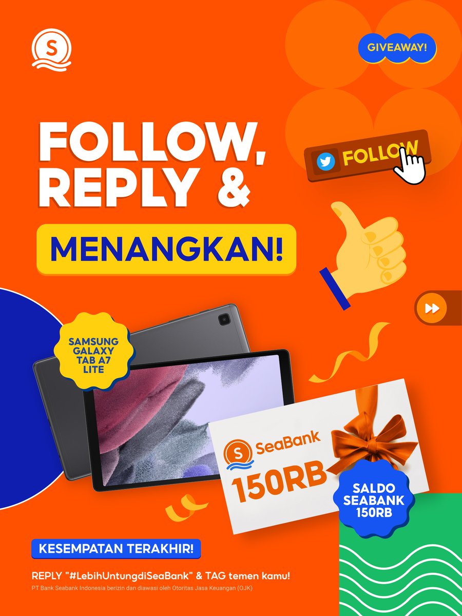 SeaBankID's tweet photo. 📣GIVEAWAY HADIAH BARU: SAMSUNG TAB + SALDO SEABANK📣 

FOLLOW, RT &amp; REPLY! 

Dicari calon pemenang dengan kriteria: 
1. FOLLOW TikTok &amp; Twitter SeaBank Indonesia 
2. RT &amp; REPLY "#LebihUntungdiSeaBank" 
3. TAG teman kamu sebanyak-banyaknya!

Cek Syarat &amp; Ketentuan di slide ke 2🤩 https://t.co/CDf0XkFqk1