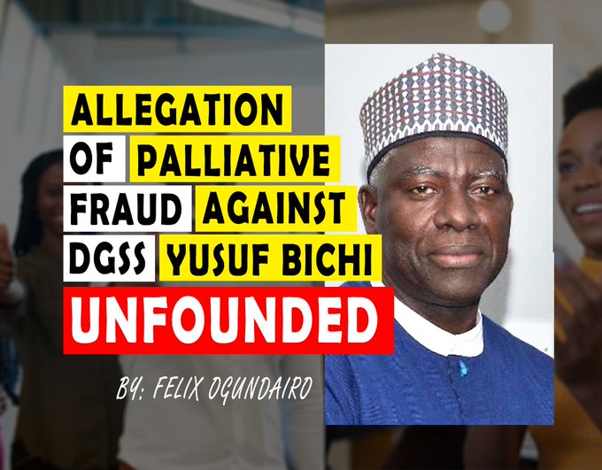 Allegation of Palliative Fraud Against DGSS, Yusuf Bichi Unfounded