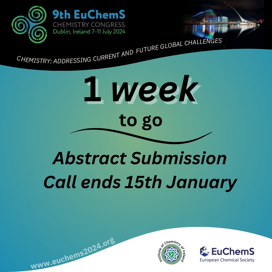 🚨 Last call! Just 1 week left until the abstract submission deadline. ⏰ Don't miss out on the opportunity to share your research. Finalize those abstracts now! 🌐🔬 @EuChemS @irishchemistry @RoySocChem @RCSI_Irl @YoungChemists @ChemistryNews @ChemistryWorld @AmerChemSociety