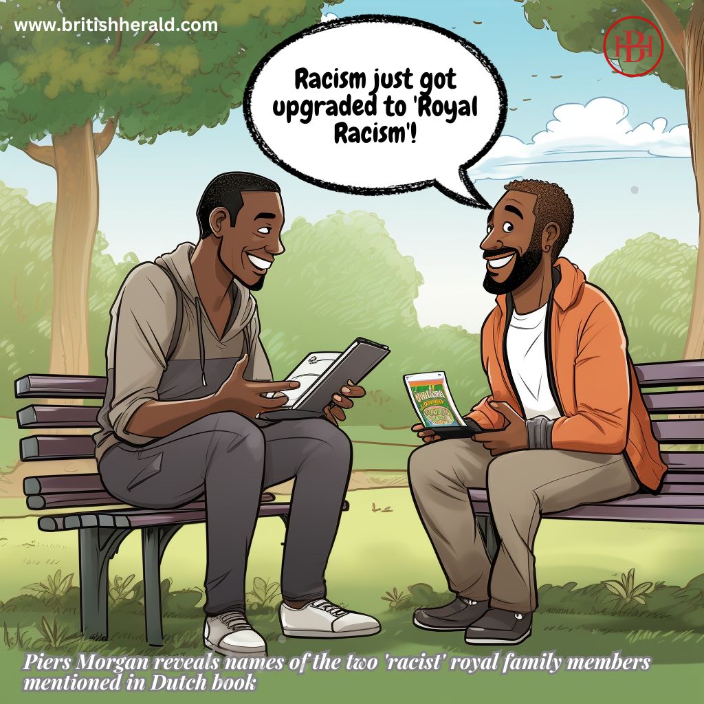 BritishHeraldUK's tweet photo. #bhcomics
Popular British broadcaster Piers Morgan has revealed the names of two royals who were allegedly concerned about the skin colour of Prince Harry and Meghan Markle's son Archie
#BritishHerald #princeharry #PiersMorgan #MeghanMarkle #memes #cartoon #cartoonart #trending #trendingnow