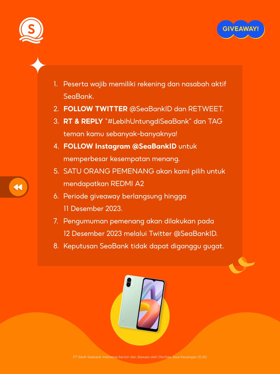 SeaBankID's tweet photo. 📣GIVEAWAY HADIAH BARU: REDMI A2📣

FOLLOW, RT &amp; REPLY!

Dicari calon pemenang dengan kriteria:
1. FOLLOW Twitter SeaBank Indonesia
2. RT &amp; REPLY "#LebihUntungdiSeaBank" 
3. TAG teman kamu sebanyak-banyaknya!

Cek Syarat &amp; Ketentuan lainnya di slide ke 2❤️‍🔥 https://t.co/Mk7pKtDP60