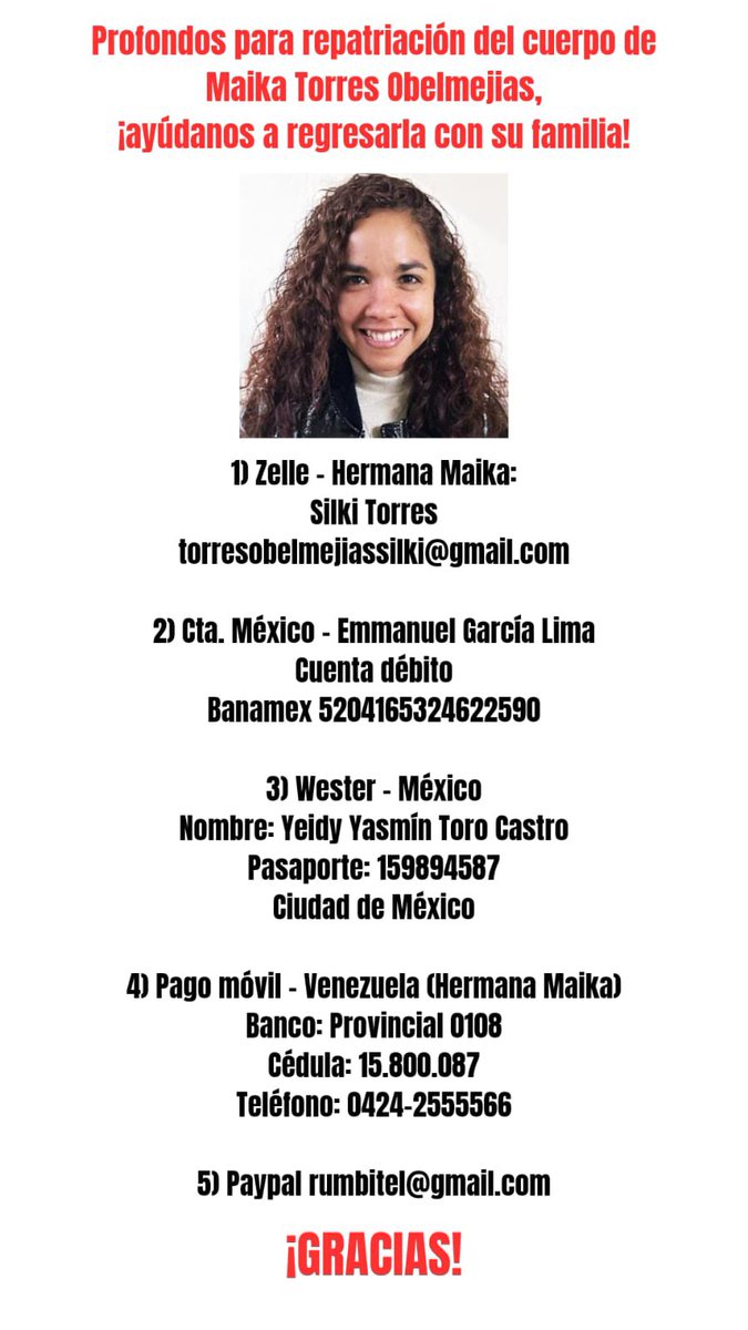 Buen día.

Gracias a todos por sus palabras y demostraciones de afecto. 

La familia de Maika necesita recursos económicos para traer el cuerpo a Venezuela y despedirla.

Gracias a quienes puedan colaborar.

#JusticiaParaMaika