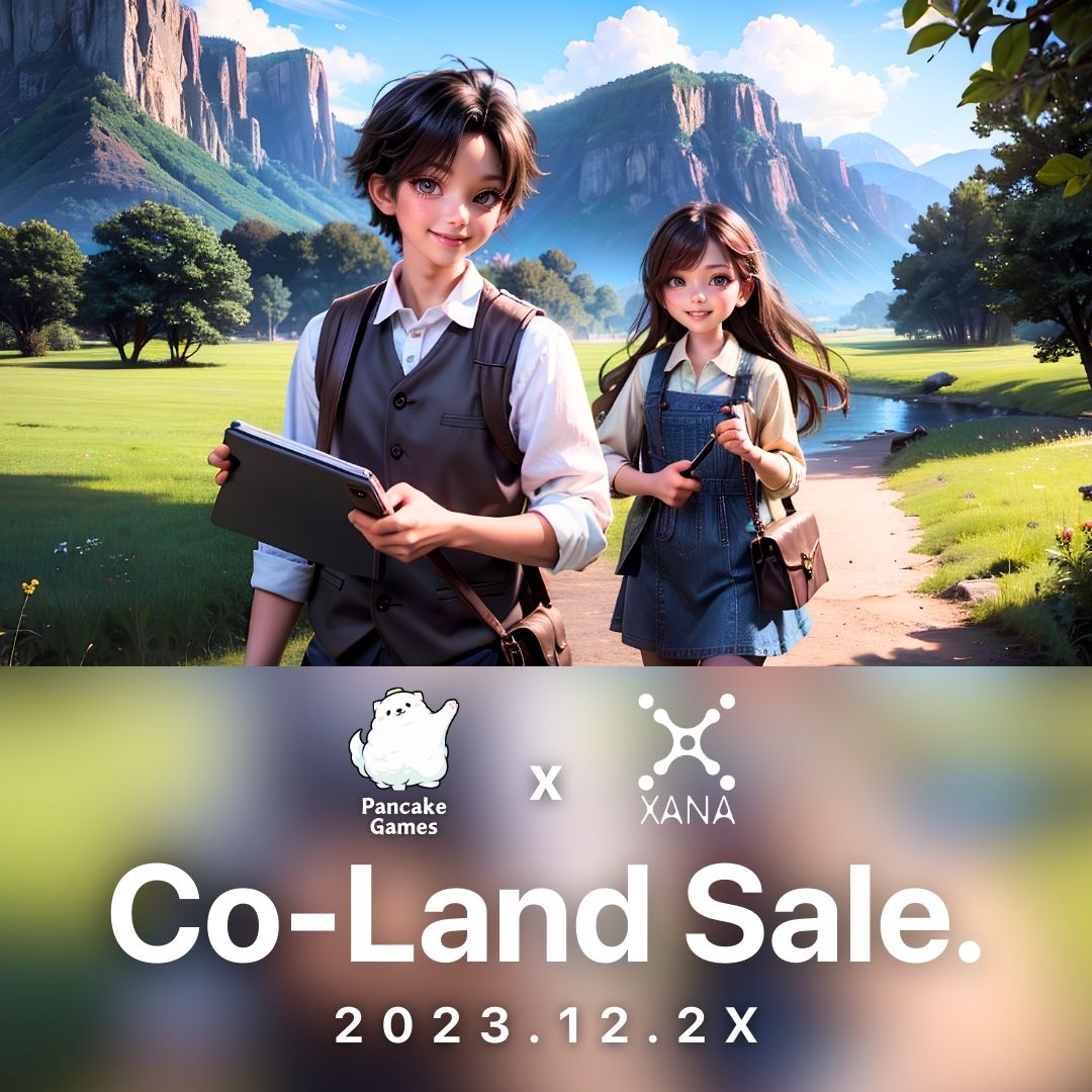 📣 #PancakeGames x #XANA A Monumental Collaboration Land Sale is coming🔥 ・Rare Land Lottery - A Chance to Win Big! ・Build & Trade ・Host Epic Game Tournaments ・Staking Perks : Bi-weekly Chances for Rare Items 🗓️Launch Date : The end of 2023 Details Unveiling This Week! 🥞