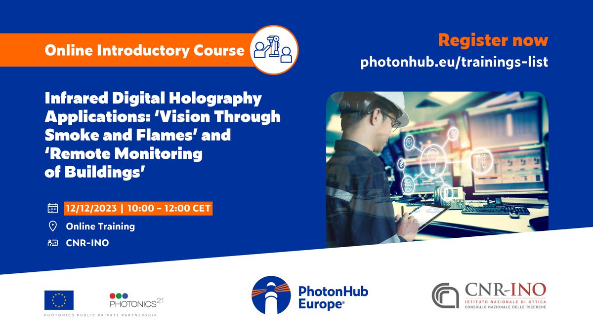 PhotonHub (@photonhub) on Twitter photo 📢 <a href="/CNR_INO/">CNR Istituto Nazionale di Ottica</a> is organising a FREE #PhotonHub Online Introductory Course about Infrared Digital Holography Applications: ‘Vision Through Smoke and Flames’ and ‘Remote Monitoring of Buildings' 💡🎓
📅 12/12/23, 10:00 – 12:00 CET
📍 Online Training
👉 buff.ly/3WZ8x6K 📢 <a href="/CNR_INO/">CNR Istituto Nazionale di Ottica</a> is organising a FREE #PhotonHub Online Introductory Course about Infrared Digital Holography Applications: ‘Vision Through Smoke and Flames’ and ‘Remote Monitoring of Buildings' 💡🎓
📅 12/12/23, 10:00 – 12:00 CET
📍 Online Training
👉 buff.ly/3WZ8x6K