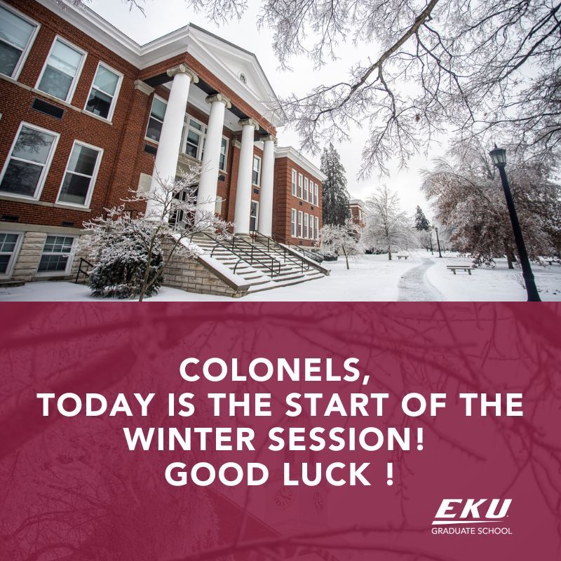EKUGradSchool's tweet photo. Today is the first day of the winter term! Good luck, Colonels! 
We know you will do great! https://t.co/hp8mkOe1jV