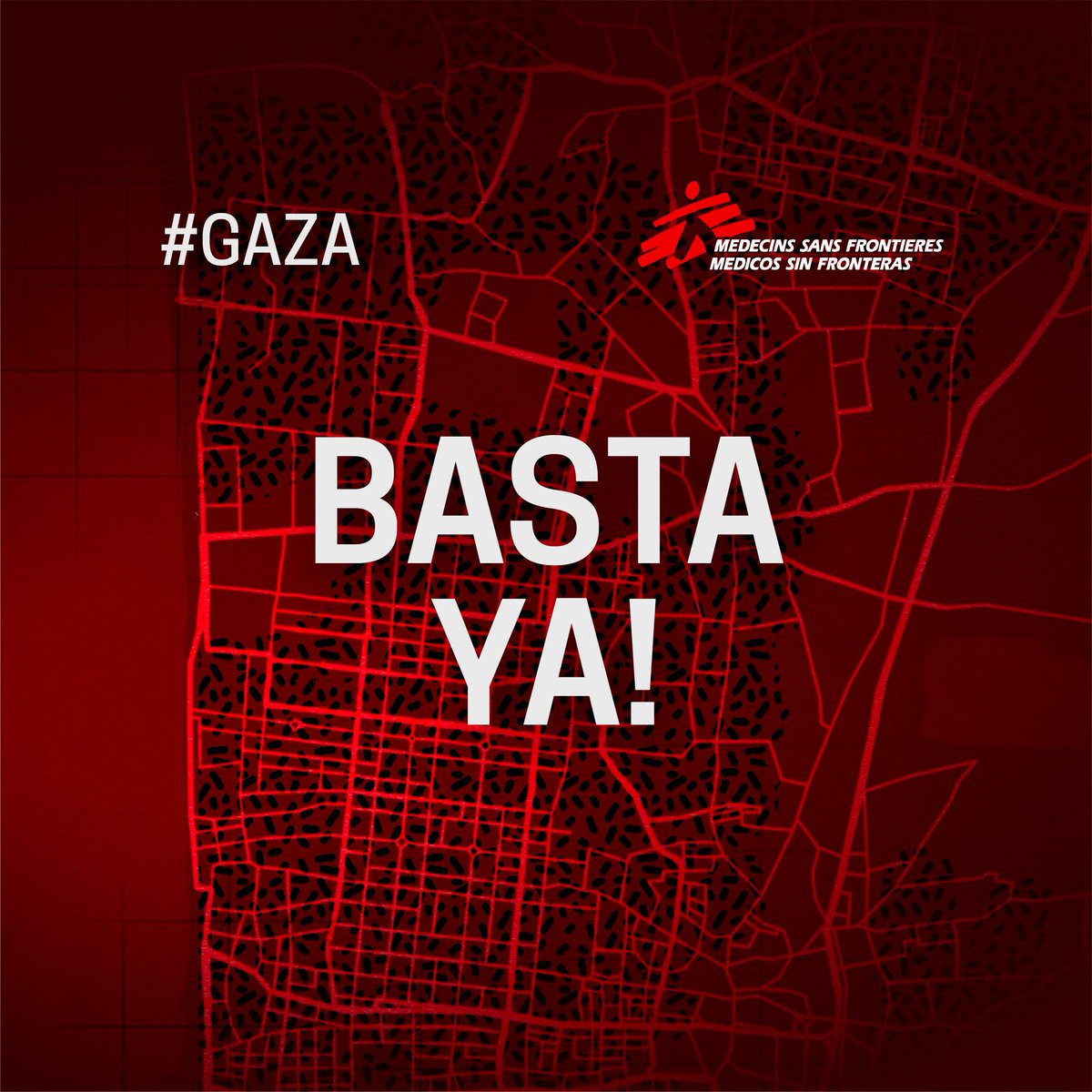 MSF_Mexico's tweet photo. Es necesario que termine ya la violencia indiscriminada en #Gaza.

Es urgente un cese al fuego. 

¡#BastaYa!

 #MustStopNow https://t.co/tdLlAR2Msh