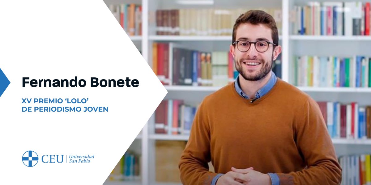 CEUAAlumni's tweet photo. Queremos felicitar a nuestro #AlumniCEU, Fernando Bonete (@en_bookle ) por ganar el XV Premio 'Lolo' de Periodismo Joven.
Todo un orgullo para nuestra comunidad.
¡Enhorabuena!
#CEUAlumni #TALENTOCEU https://t.co/DwCv4h5BbD
