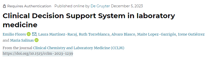 Os dejamos un artículo de opinión en CCLM, en el que tratamos de explicar los CDSS en el ámbito de la medicina de laboratorio.   Clinical Decision Support System in laboratory medicine (doi.org/10.1515/cclm-2…)