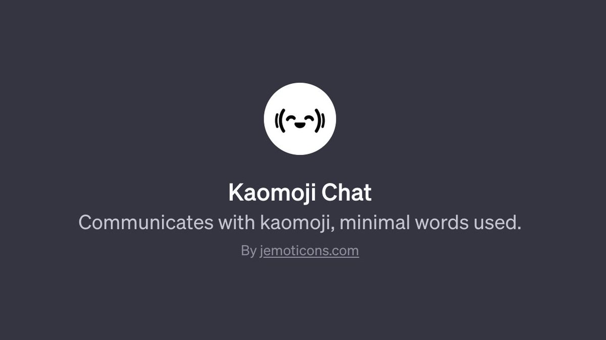 tomtnar's tweet photo. I just created Kaomoji Chat GPT! Communicates with kaomoji, minimal words used. It's damn cute! https://t.co/Yv3Qr6yUPL https://t.co/wSmGOF06Mn