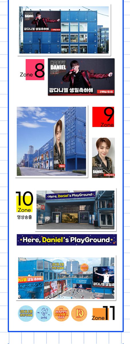 HAPPY DANIEL PLAYGROUND
SUPPORT

Date : 23.12.08(금) ~ 12.10(일) 
🎁Place : 커먼그라운드 
                 (건대입구역 6번출구)

Daniel의  27번째 생일을 맞아 ‘커먼그라운드’에서 건물 전체 랩핑 이벤트를 진행합니다. 

#HAPPYDANIEL_PLAYGROUND_DAY
#강다니엘 #KANGDANIEL