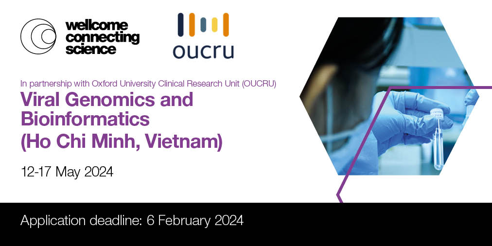 Calling all scientists interested in viral genome sequencing! #VirusGenomics If you’re working in Asia, you might be eligible for a FREE place on our #ViralGenomicsAsia24 course In partnership with @OUCRU_Programme, Ho Chi Minh, Vietnam (12-17 May 2024)👉🏽…erences.wellcomeconnectingscience.org/event/viral-ge…