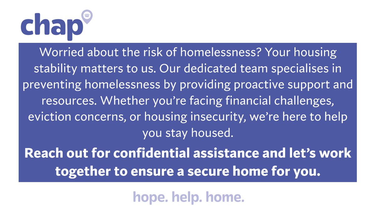 Our services are available to all North Ayrshire residents aged 16+ and getting in touch couldn’t be easier. Call us on 030 0002 0002 or visit chap.org.uk where you can also access our live chat.

#PreventHomelessness #HousingSecurity #CommunitySupport #HopeHelpHome