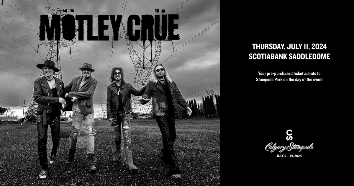 Kickstart your heart with the Saints of Los Angeles! Mötley Crüe is coming to the Calgary Stampede on Thursday, July 11! 🎸

Become a Stampede Insider and be the first to score pre-sale tickets! Tickets on sale Friday, December 8 🎟️

✍️ calgarystampede.com/insider