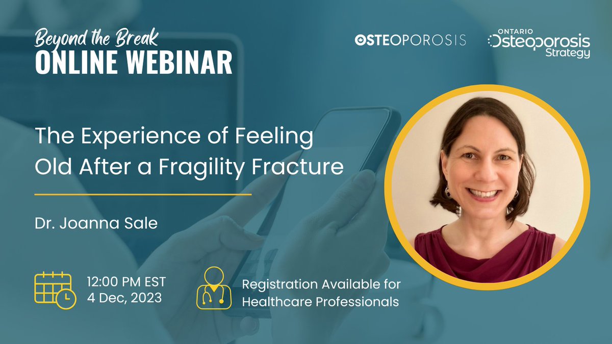 📢ATTN: #Healthcare Professionals It's not too late to sign up the next Beyond the Break Free #OnlineWebinar!! Learn about the Experience of Feeling Old after a Fragility Fracture with Dr. Joanna Sale 👇TODAY @ 12:00 PM ET 🖥️Register at: bit.ly/DRSALE